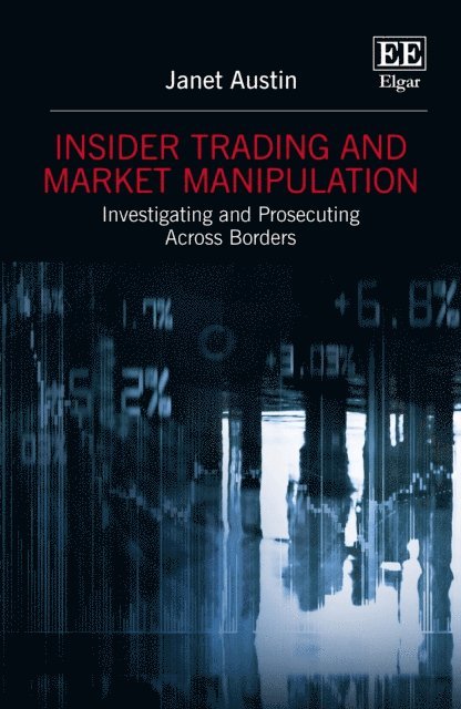 Janet Austin - Insider Trading and Market Manipulation, E-bok
