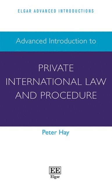 Peter Hay - Advanced Introduction to Private International Law and Procedure, E-bok