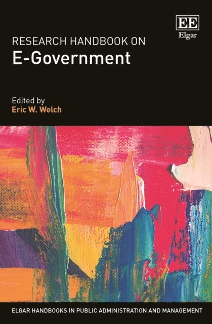 Eric W. Welch - Research Handbook on E-Government, E-bok