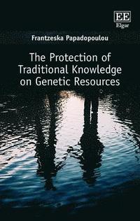 Protection of Traditional Knowledge on Genetic Resources