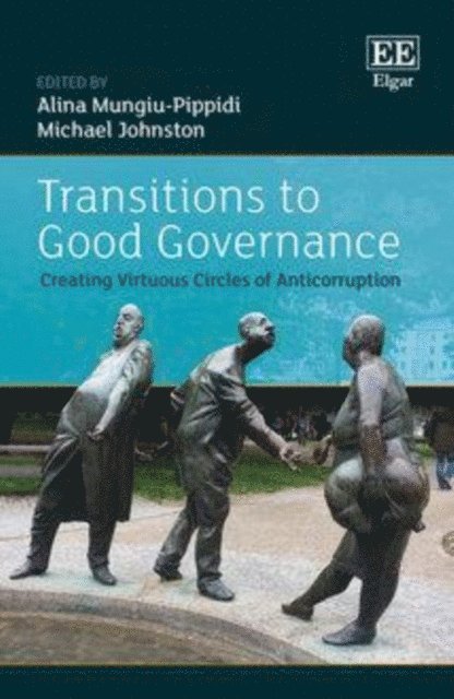 Michael Johnston, Alina Mungiu-Pippidi - Transitions to Good Governance, E-bok