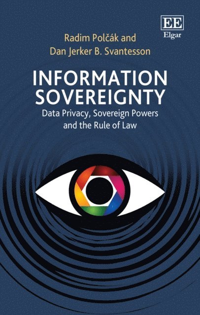 Dan J.B. Svantesson, Radim Polcak - Information Sovereignty, E-bok