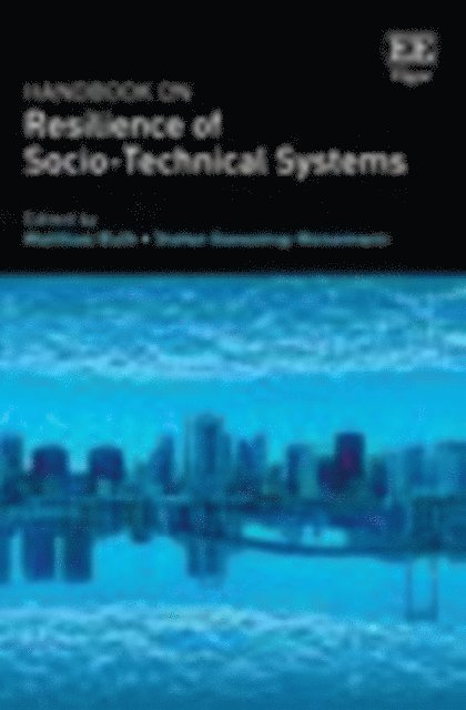 Stefan Goessling-Reisemann, Matthias Ruth - Handbook on Resilience of Socio-Technical Systems, E-bok