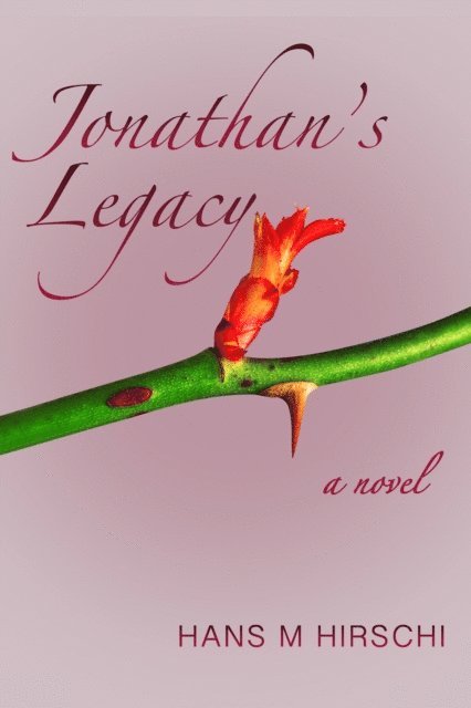 Hans M Hirschi - Jonathan's Legacy, E-bok