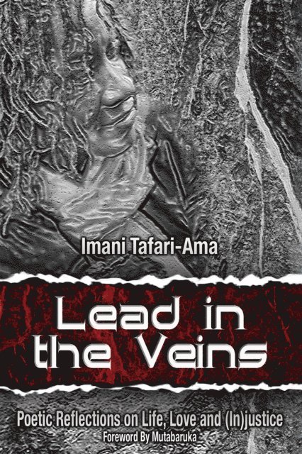 Imani M. Tafari-Ama - Lead in the Veins, E-bok