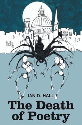 Ian D Hall - Death of Poetry, Häftad