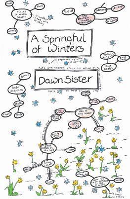 Dawn Sister - Springful of Winters, Häftad