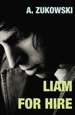 A Zukowski - Liam For Hire, Häftad