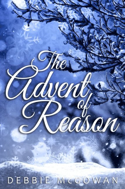 Debbie McGowan - Advent of Reason, E-bok