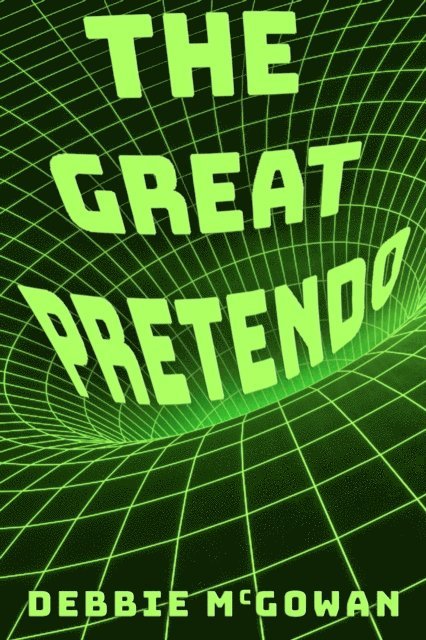 Debbie McGowan - Great Pretendo, E-bok