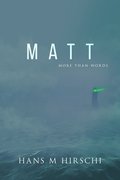Matt?More Than Words
