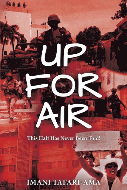 Imani M. Tafari-Ama - Up for Air: This Half Has Never Been Told!, E-bok