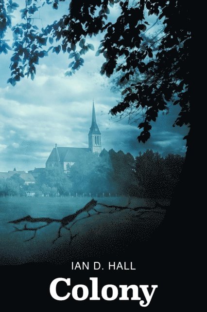 Ian D. Hall - Colony, E-bok
