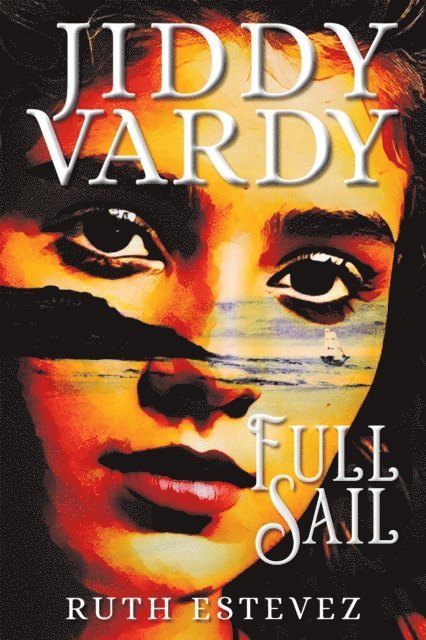 Ruth Estevez - Jiddy Vardy - Full Sail, E-bok