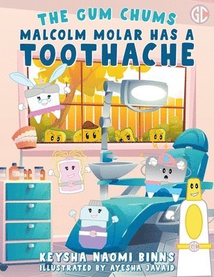 Keysha Naomi Binns - Malcolm Molar Has a Toothache, Häftad