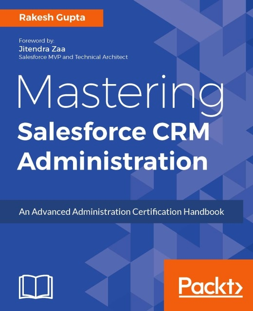 Gupta Rakesh Gupta - Mastering Salesforce CRM Administration, E-bok. Tillgänglighet: Lägg i varukorg