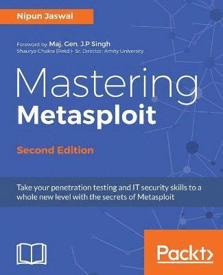 Nipun Jaswal - Mastering Metasploit, Häftad