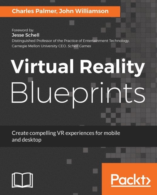 John Williamson, Charles Palmer - Virtual Reality Blueprints, E-bok