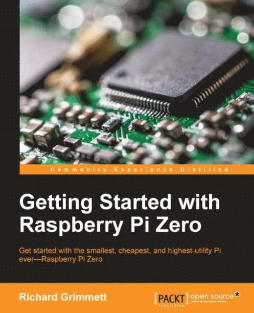 Richard Grimmett - Getting Started with Raspberry Pi Zero, E-bok