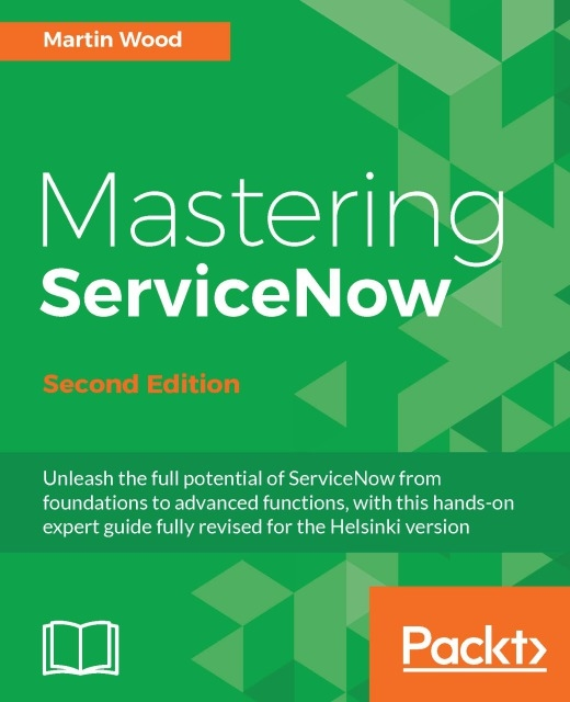 Andy Venables, Martin Wood - Mastering ServiceNow, E-bok