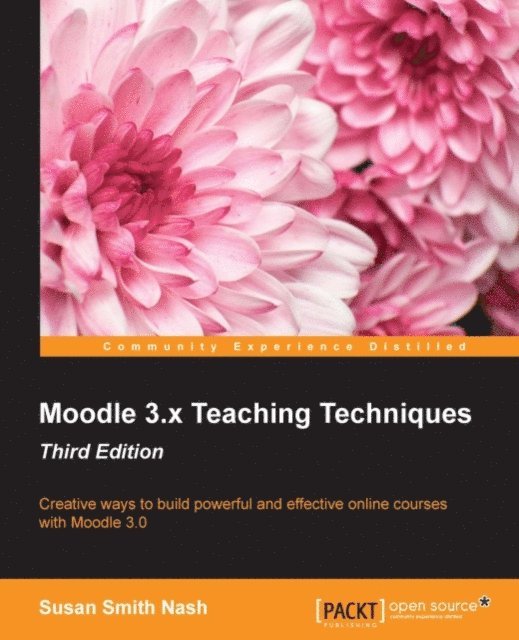 Susan Smith Nash - Moodle 3.x Teaching Techniques, E-bok
