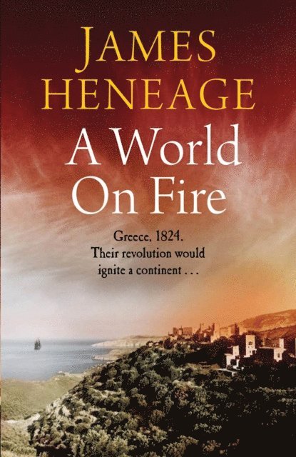 James Heneage - World on Fire, E-bok