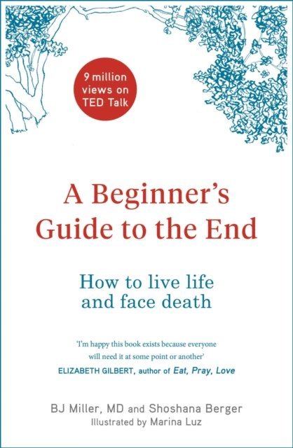 Shoshana Berger, BJ Miller - Beginner's Guide to the End, E-bok. Tillgänglighet: Lägg i varukorg