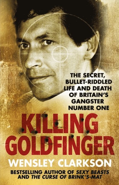 Wensley Clarkson - Killing Goldfinger, E-bok. Tillgänglighet: Lägg i varukorg