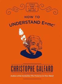 How To Understand E =mc