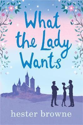 Hester Browne - What the Lady Wants, Häftad. Tillgänglighet: Lägg i varukorg
