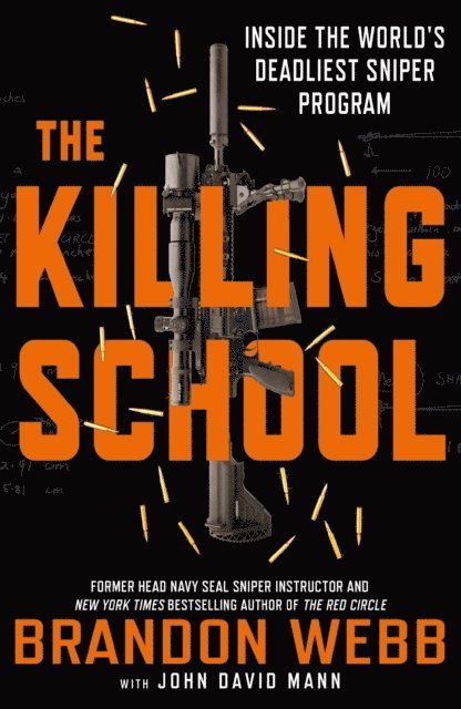 John David Mann, Brandon Webb - Killing School, E-bok