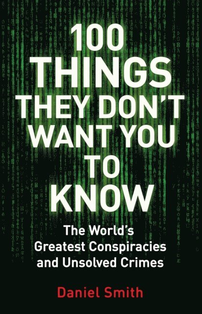 Daniel Smith - 100 Things They Don't Want You To Know, E-bok