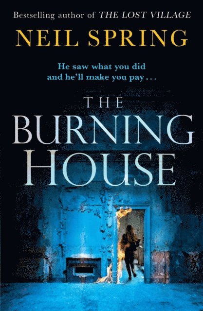 Neil Spring - Burning House, E-bok