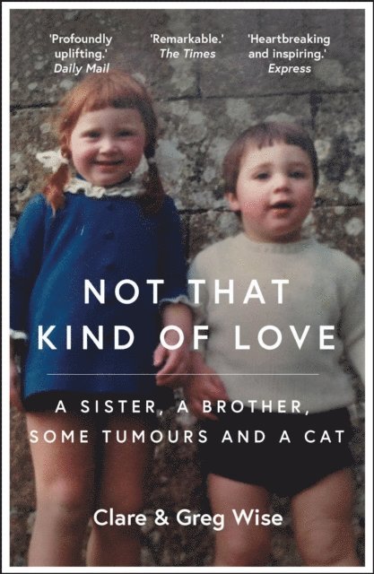 Greg Wise, Clare Wise - Not That Kind of Love, E-bok