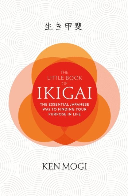 Ken Mogi - Little Book of Ikigai, E-bok