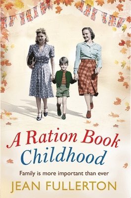 Jean Fullerton - Ration Book Childhood, Häftad