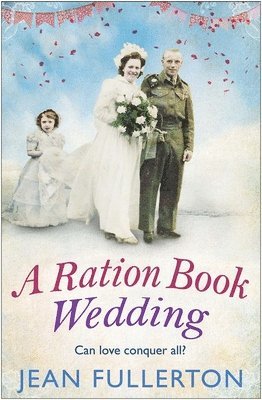 Jean Fullerton - Ration Book Wedding, Häftad