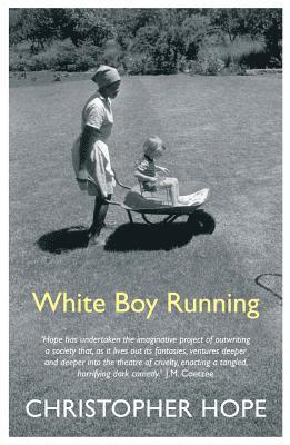 Christopher Hope - White Boy Running, Häftad. Tillgänglighet: Lägg i varukorg