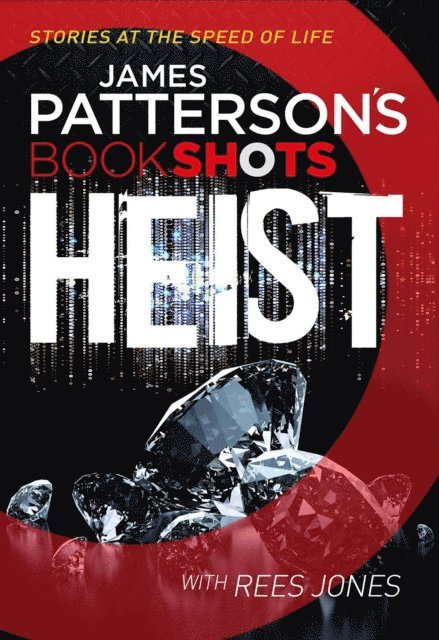 James Patterson - Heist, E-bok