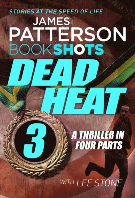James Patterson - Dead Heat – Part 3, E-bok