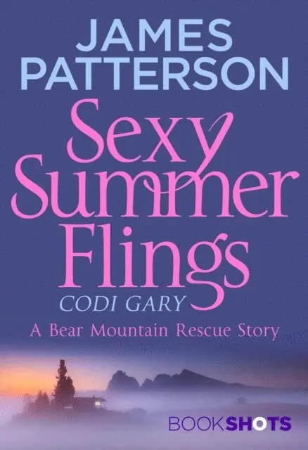 James Patterson, Codi Gary - Sexy Summer Flings, E-bok. Tillgänglighet: Lägg i varukorg