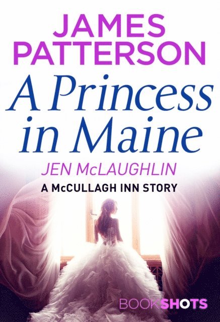 James Patterson, Jen McLaughlin - Princess in Maine, E-bok