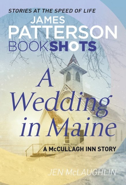 James Patterson, Jen McLaughlin - Wedding in Maine, E-bok