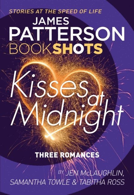 James Patterson, Jen McLaughlin, Samantha Towle, Tabitha Ross - Kisses at Midnight, E-bok