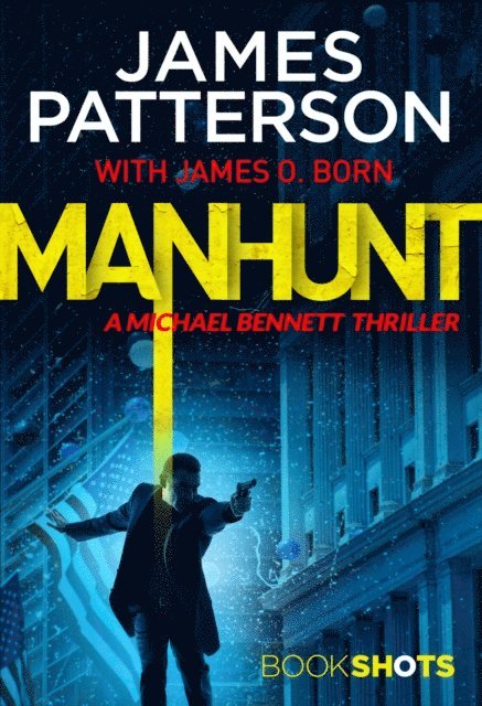 James Patterson - Manhunt, E-bok