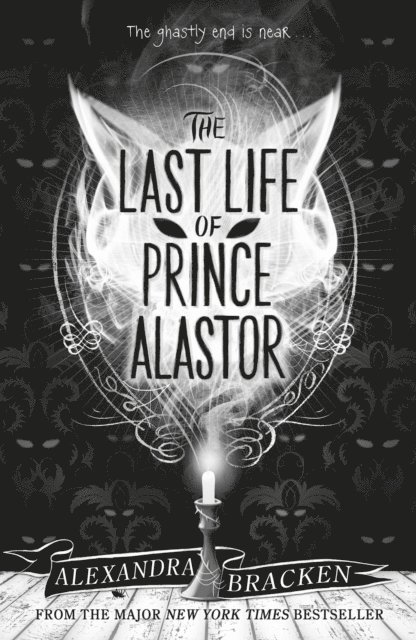 Alexandra Bracken - Last Life of Prince Alastor, E-bok
