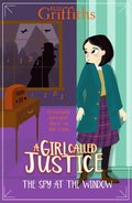 Girl Called Justice: The Spy at the Window