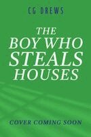 CG Drews - Boy Who Steals Houses, Häftad