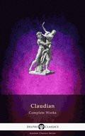 Delphi Complete Works of Claudian (Illustrated)