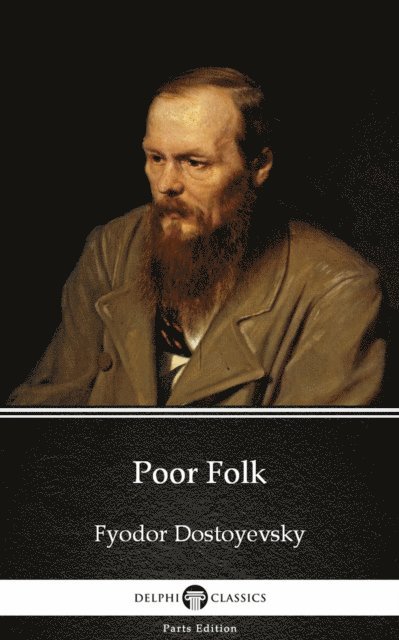 Fyodor Dostoyevsky, Fyodor Dostoyevsky - Poor Folk, E-bok
